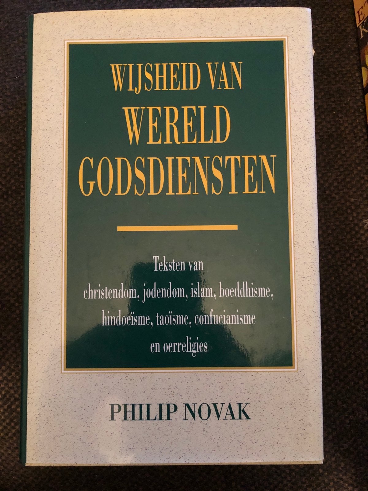 Wijsheid van Wereldgodsdiensten - Philip Novak, Boeken, Ophalen of Verzenden, Gelezen, Boeddhisme