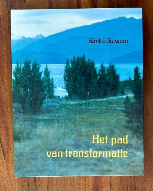 Het pad van transformatie  -  Shakti Gawain, Spiritualiteit algemeen, Overige typen, Shakti Gawain, Ophalen of Verzenden