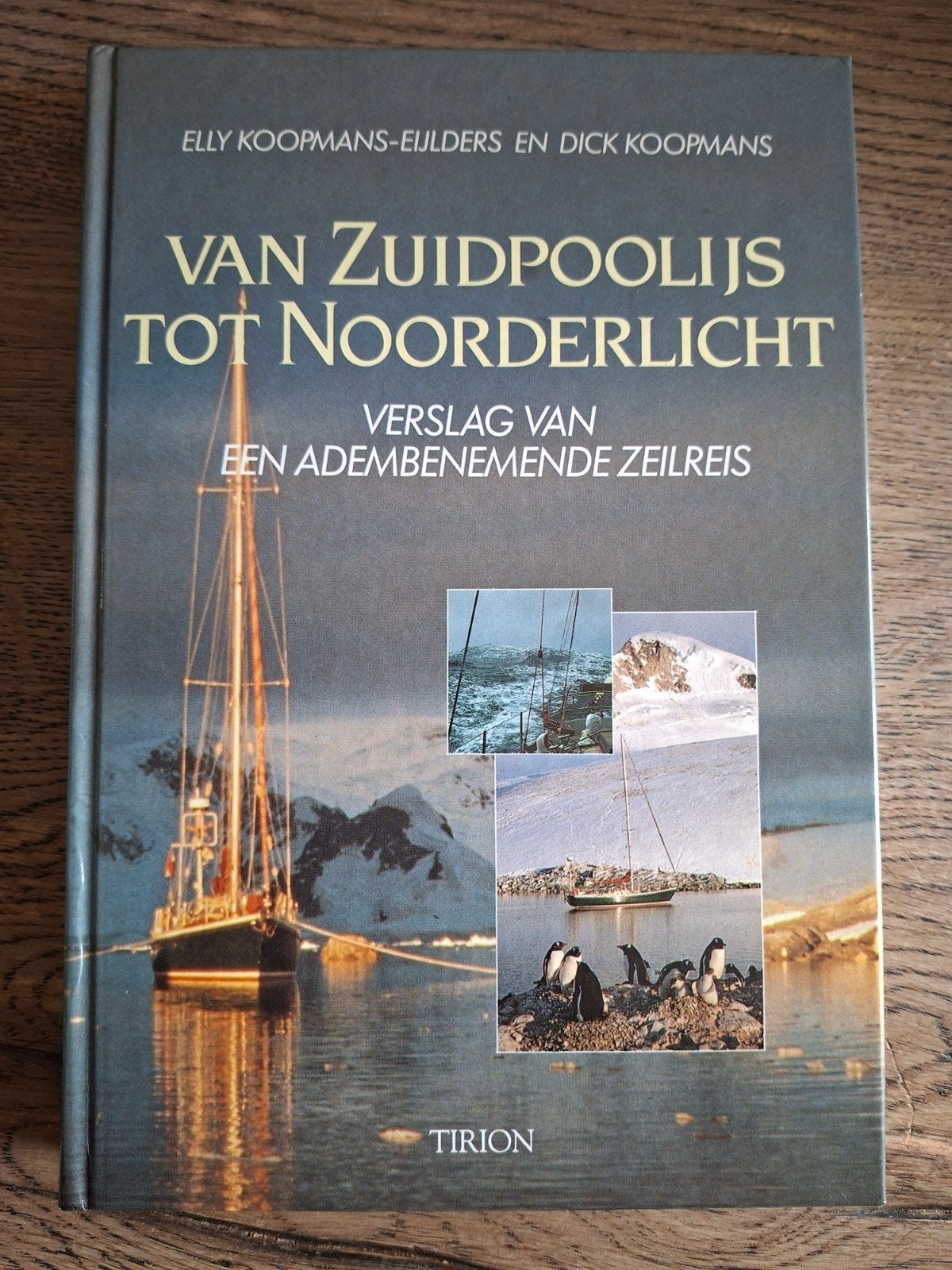 Van zuidpoolijs tot Noorderlicht - Elly en Dick Koopmans, Boeken, Ophalen of Verzenden, Zo goed als nieuw, Europa