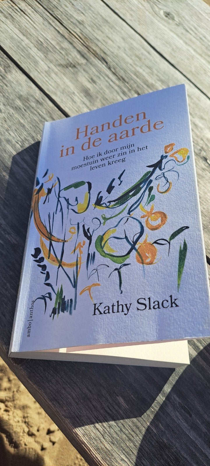 Handen in de aarde - Kathy Slack (Zo goed als nieuw), Ophalen of Verzenden, Zo goed als nieuw, Kathy Slack, Moestuin