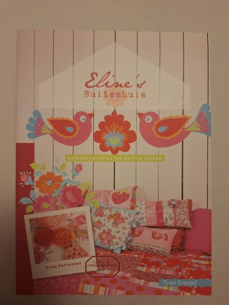 Eline's Buitenhuis: Home decoraties om zelf te maken, Ophalen of Verzenden, Zo goed als nieuw, Overige onderwerpen, Eline Pellinkhof