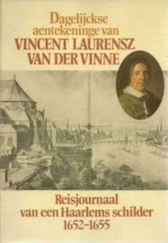 Dagelijckse aentekeninge van Vincent laurensz van der Vinne, Ophalen of Verzenden, 17e en 18e eeuw, Zo goed als nieuw