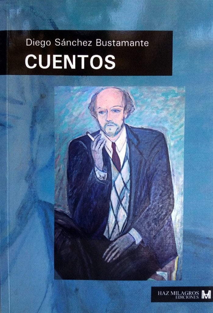 Diego Sánchez Bustamante - Cuentos (SPAANSTALIG), Boeken, Ophalen of Verzenden, Nieuw, Fictie