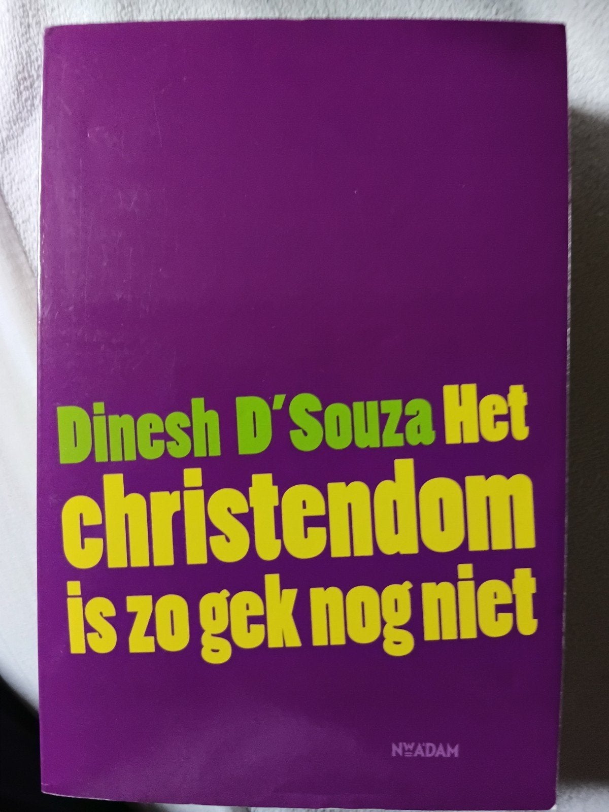 Dinesh D'Souza - christendom is zo gek nog niet, Ophalen of Verzenden, Zo goed als nieuw, Dinesh D'Souza