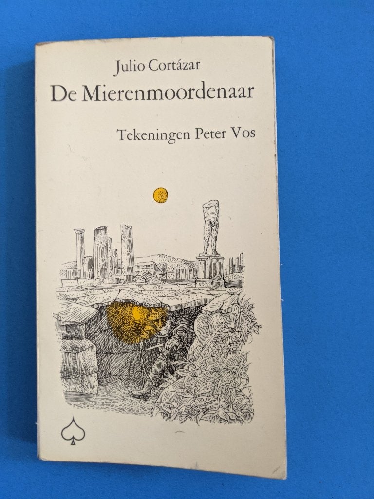 J. Cortazar De mierenmoordenaar Tekeningen Peter Vos, Boeken, Ophalen of Verzenden, Gelezen