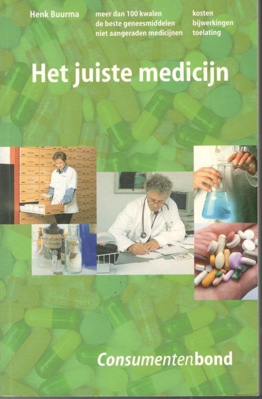 Henk Buurma -Het juiste medicijn / 9789021531557., Ophalen of Verzenden, Gelezen