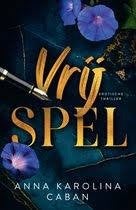Anna Karolina Caban: Vrij spel. Erotische thriller, Ophalen of Verzenden, Zo goed als nieuw, Anna Karolina Caban, Nederland