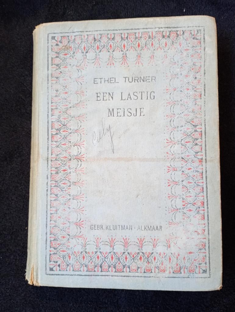 Ethel Turner, Een lastig meisje, Boeken, Ophalen of Verzenden, Gelezen