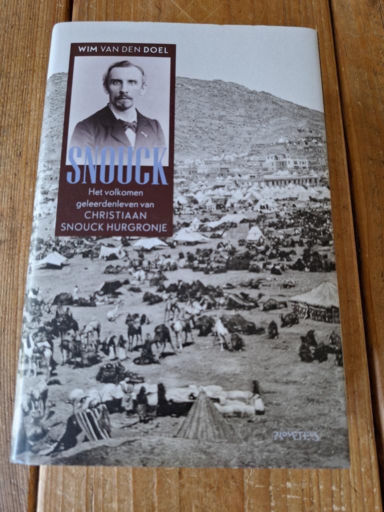 Snouck: Het volkomen geleerdenleven van Christiaan Snouck, Verzenden, Zo goed als nieuw, Wim van den Doel, Nederland