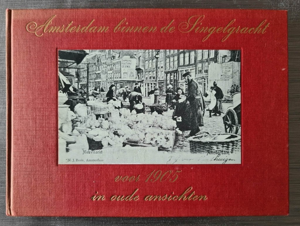 Amsterdam binnen de Singelgracht voor 1905, Ophalen of Verzenden, Zo goed als nieuw, Noord-Holland
