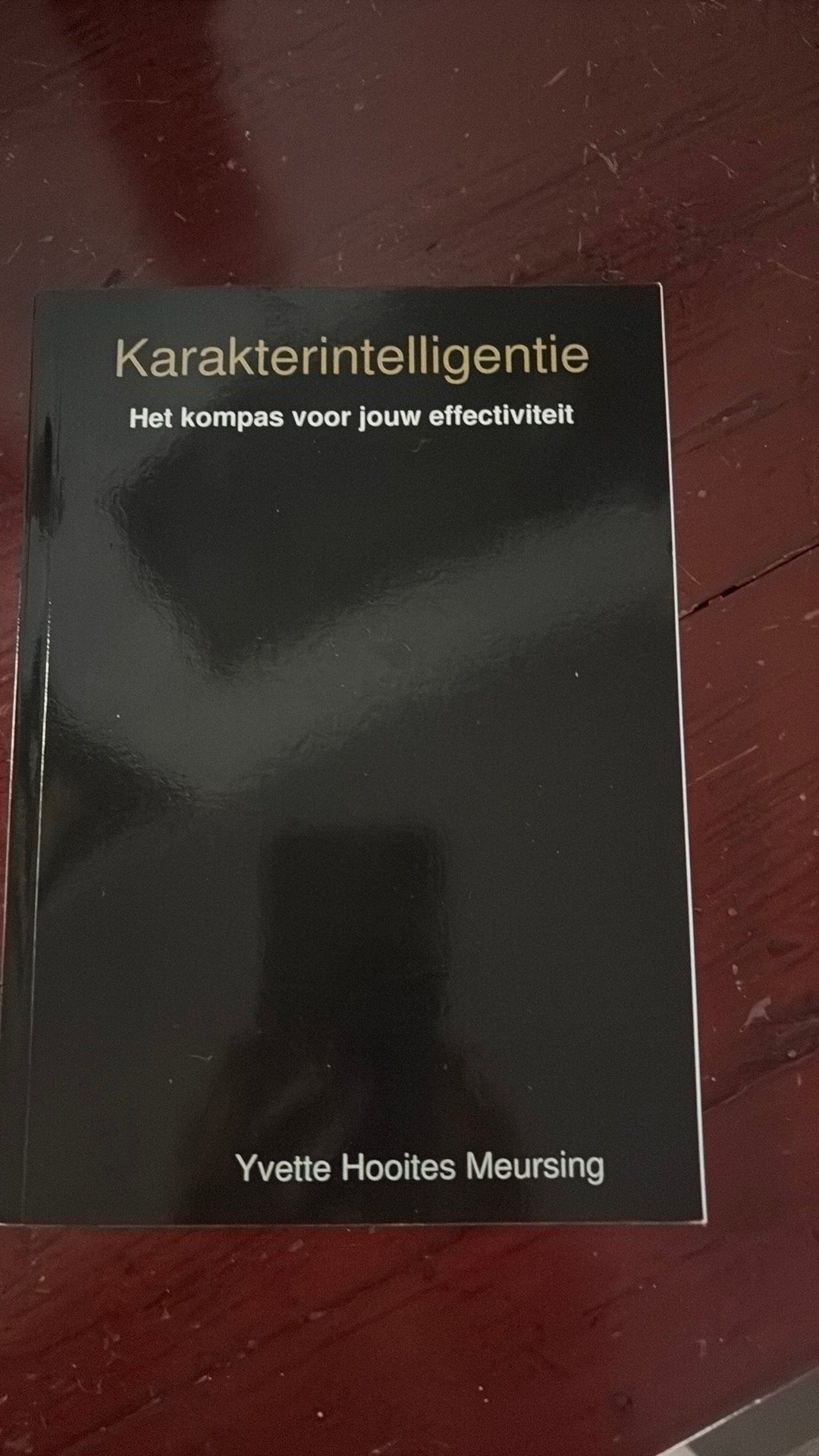 Karakterintelligentie - het kompas voor jouw effectiviteit, Ophalen of Verzenden, Nieuw, Persoonlijkheidsleer