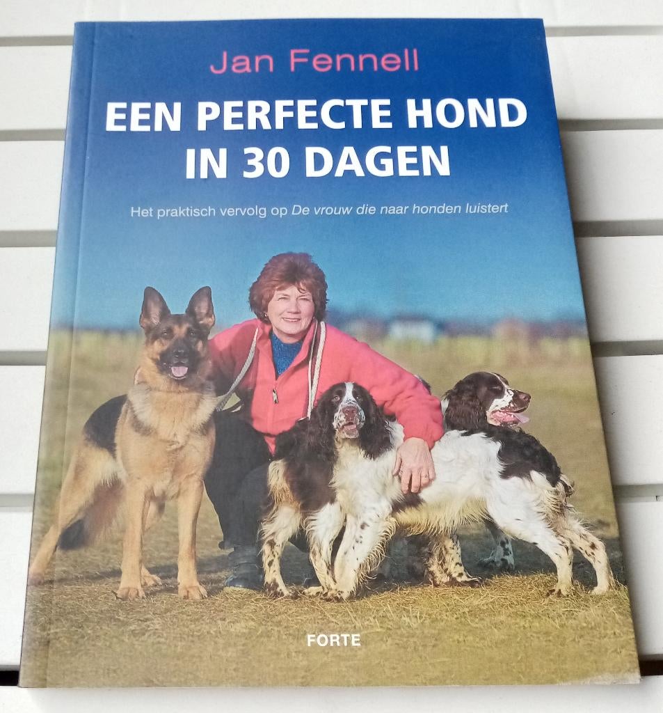 EEN PERFECTE HOND IN 30 DAGEN * Jan Fennell, Boeken, Gelezen, Jan Fennell, Honden, Ophalen of Verzenden