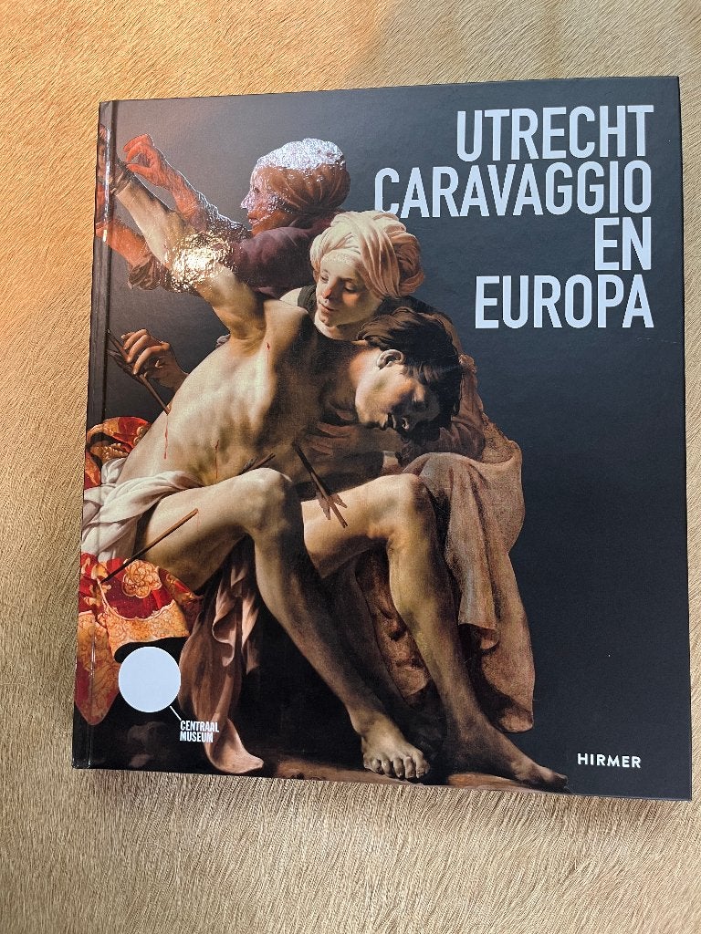 Utrecht, Caravaggio en Europa – B. Ebert & L. M. Helmus, Bernd Ebert & Liesbeth M. Helmus, Ophalen of Verzenden, Zo goed als nieuw
