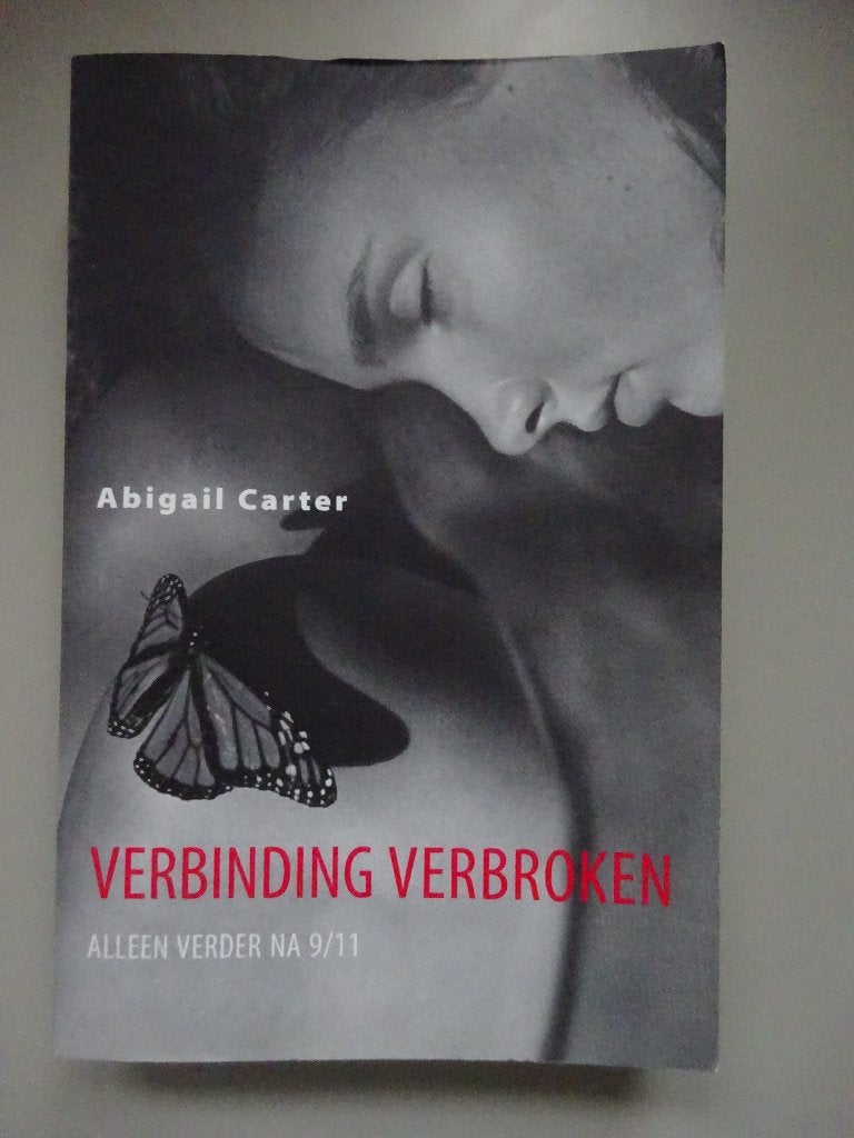 Verbinding verbroken - Abigail Carter, Boeken, Ophalen of Verzenden, Zo goed als nieuw