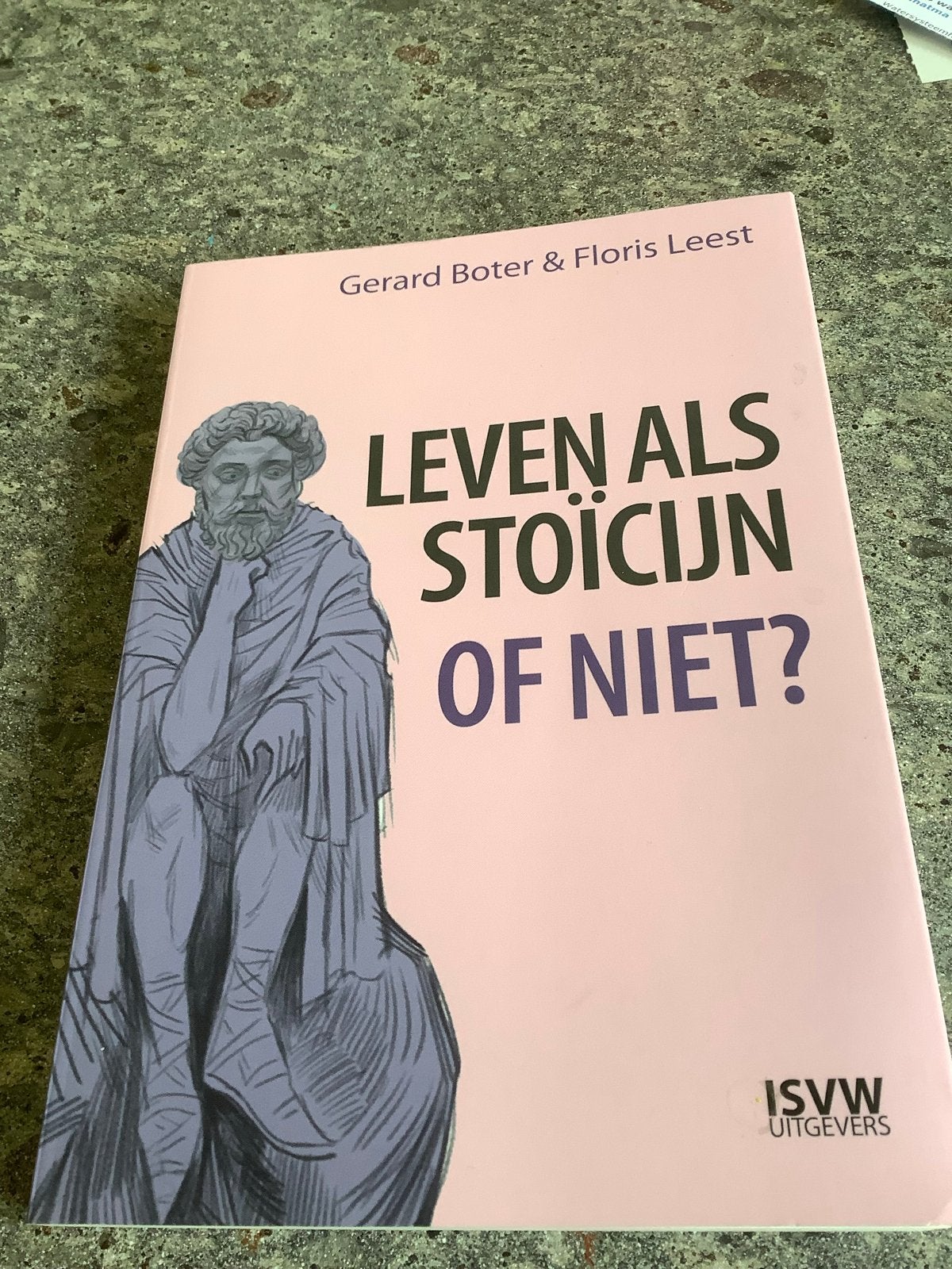 Leven als Stoïcijn of niet? Filosofie voor de 21e eeuw, Ophalen of Verzenden, Zo goed als nieuw, Praktische filosofie