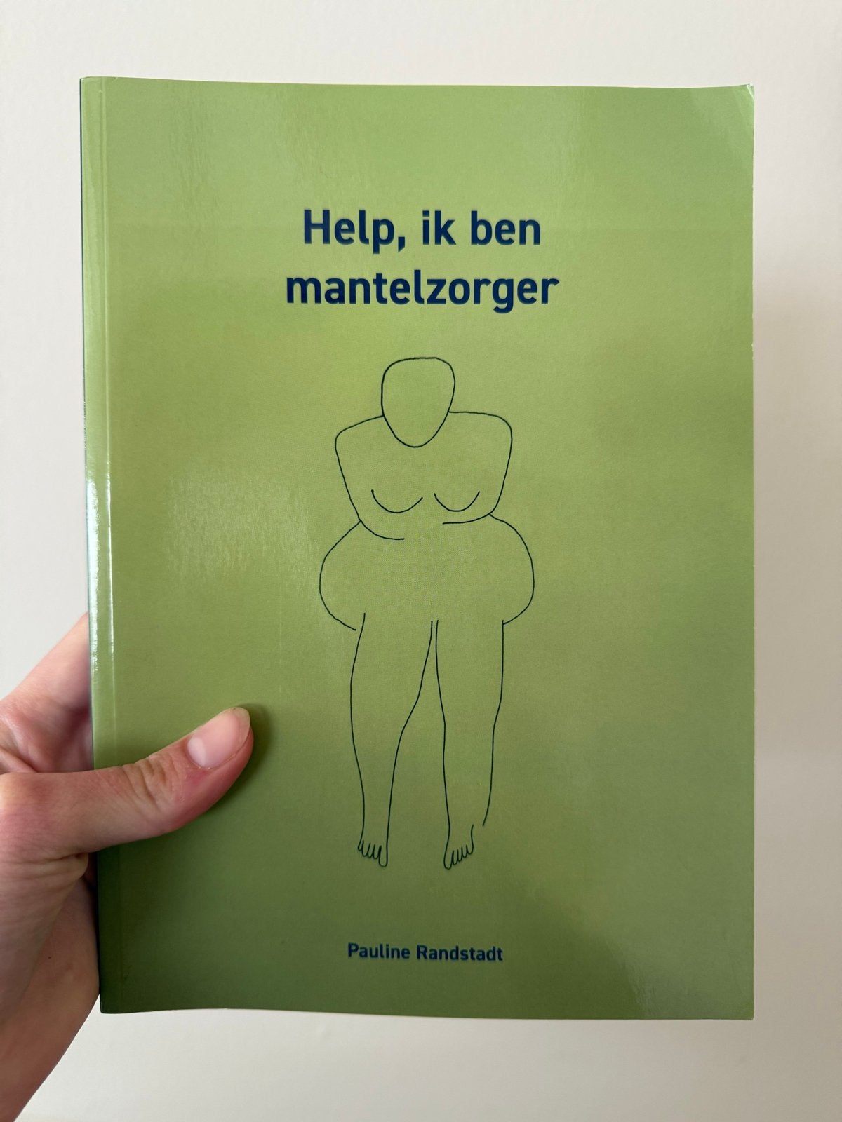 Help, ik ben mantelzorger - Pauline Randstadt, Ophalen of Verzenden, Zo goed als nieuw