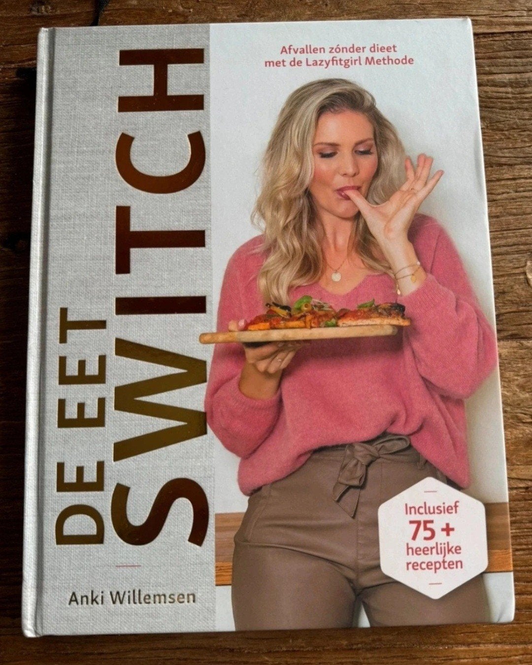De Eetswitch - Afvallen zonder dieet - Anki Willemsen, Boeken, Ophalen of Verzenden, Anki Willemsen, Gezond koken, Overige gebieden