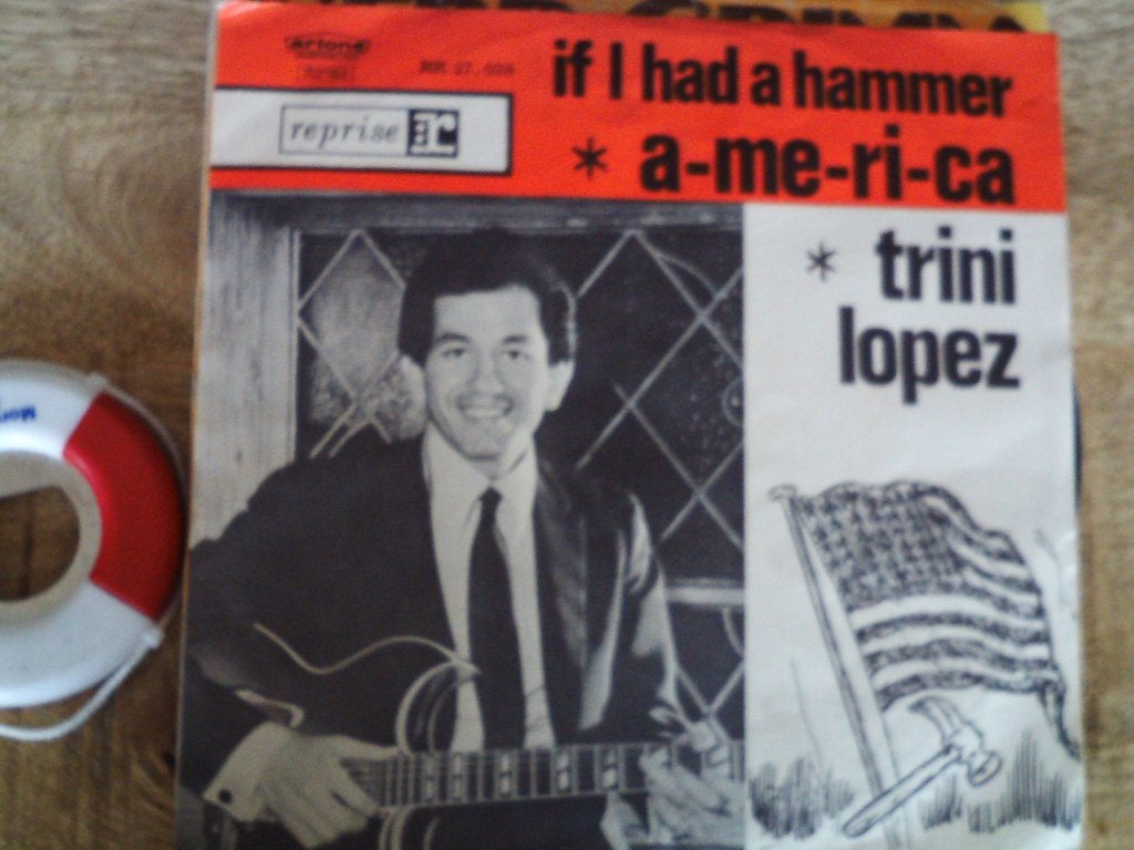Trini Lopez - If I Had A Hammer / America (Vinyl Single) 9a, 7 inch, Ophalen of Verzenden, Zo goed als nieuw, Pop