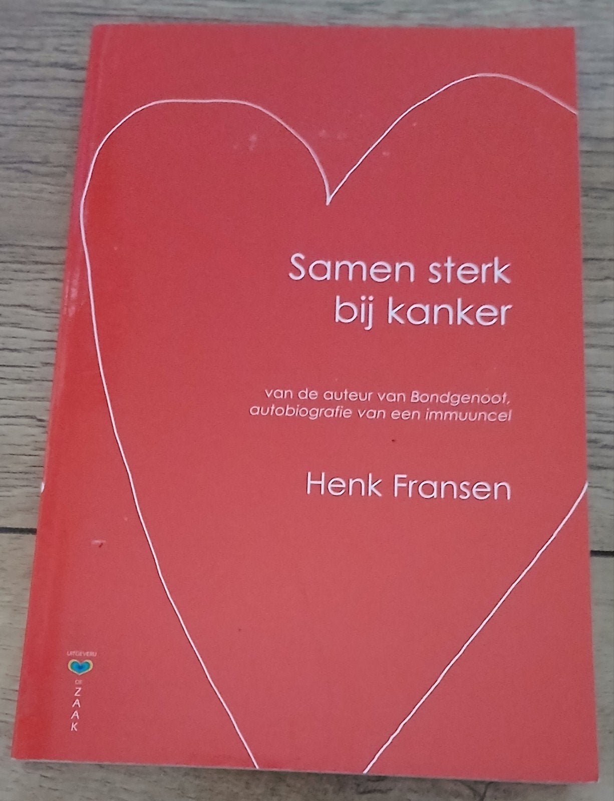 Henk Fransen, Samen sterk bij kanker, Ophalen of Verzenden, Gelezen