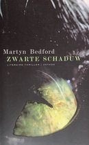 martyn bedford - zwarte schaduw, Ophalen of Verzenden, Zo goed als nieuw