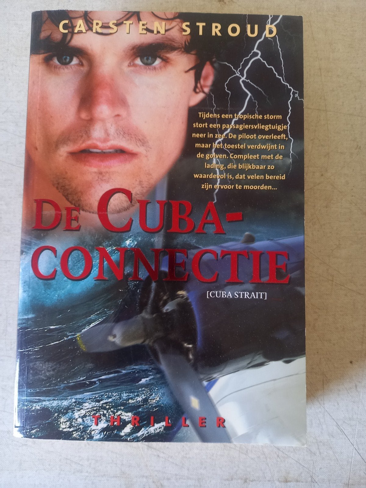 De Cuba-Connectie - Carsten Stroud (Thriller), Ophalen of Verzenden, Zo goed als nieuw, Carsten Stroud, Wereld overig