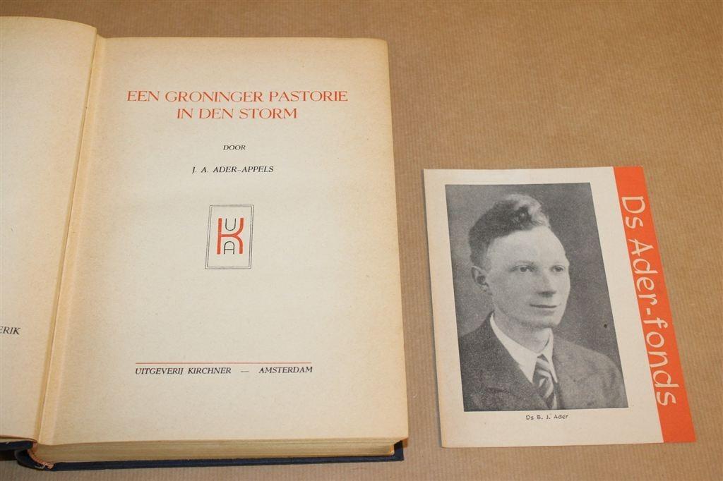 Groninger Pastorie in den Storm — 1e druk 1945, Ader-Appels, Boeken, Ophalen of Verzenden, Gelezen