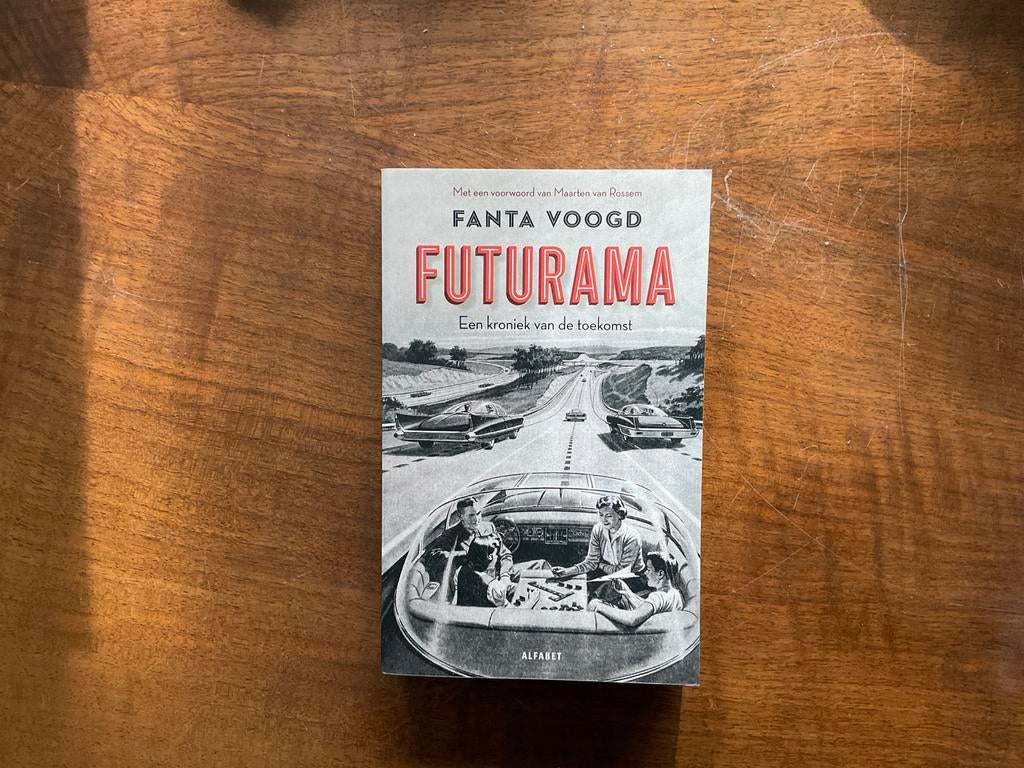 FUTURAMA - Een kroniek van de toekomst door Fanta Voogd, Ophalen of Verzenden, Zo goed als nieuw