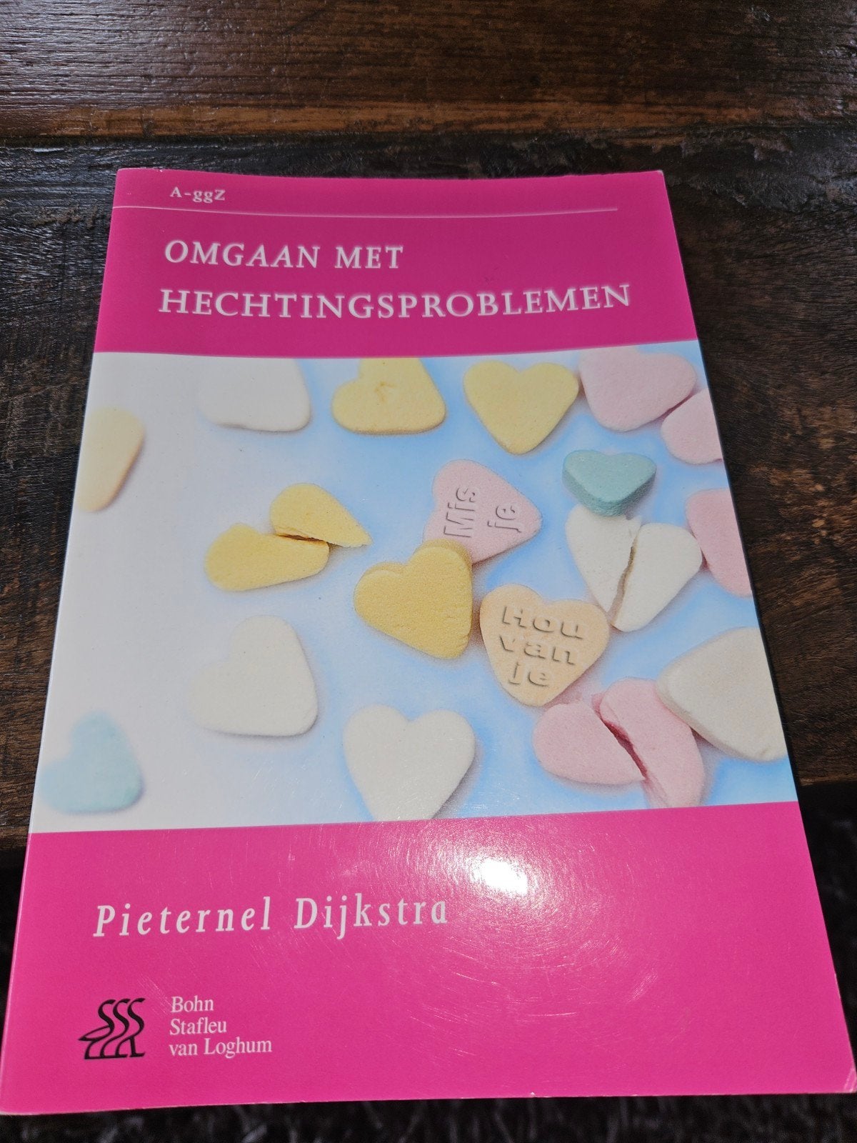 Omgaan met hechtingsproblemen - Pieternel Dijkstra, Boeken, Ophalen of Verzenden, Zo goed als nieuw, Klinische psychologie, Pieternel Dijkstra