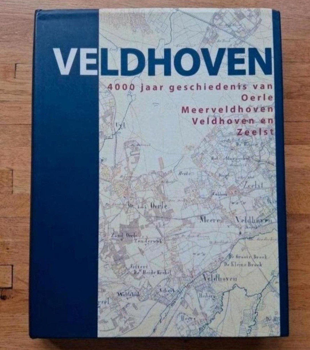 Veldhoven
4000 jaar geschiedenis
van Oerle, Meerveldhoven, V, Ophalen of Verzenden, Zo goed als nieuw