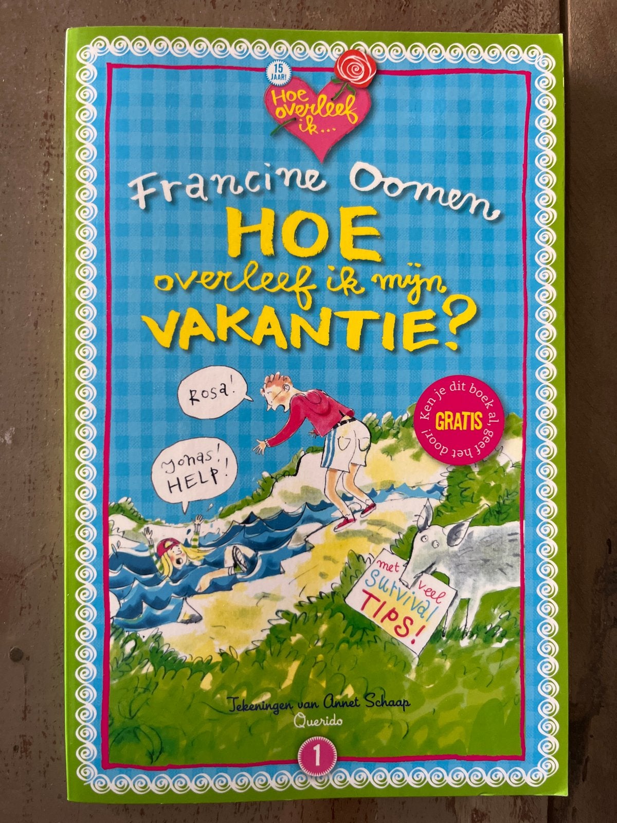 Hoe overleef ik mijn vakantie? - Francine Oomen, Ophalen of Verzenden, Gelezen, Fictie
