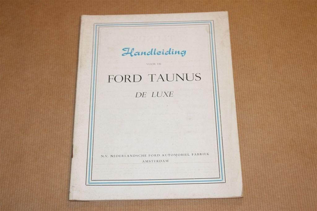 Handleiding Ford Taunus De Luxe - 1951 !!, Ophalen of Verzenden