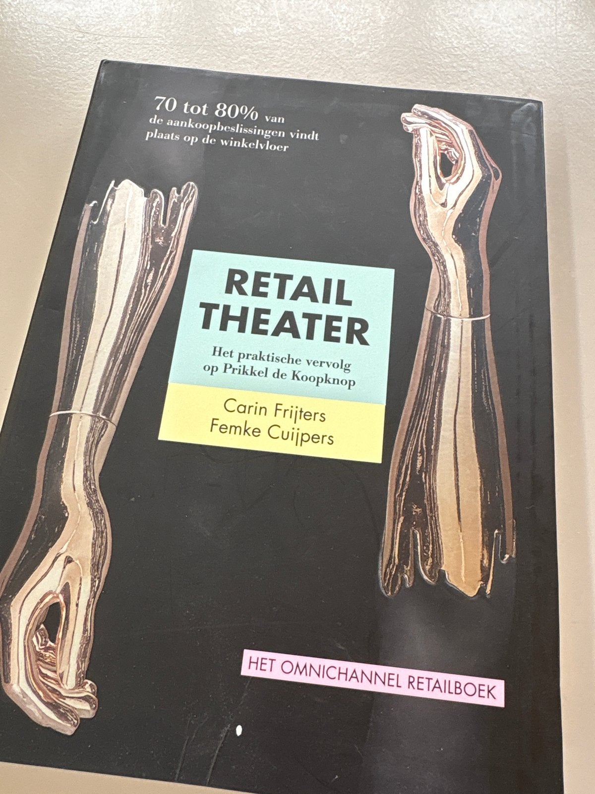 Retail Theater: Het Omnichannel Retailboek, Ophalen, Zo goed als nieuw, Nederland
