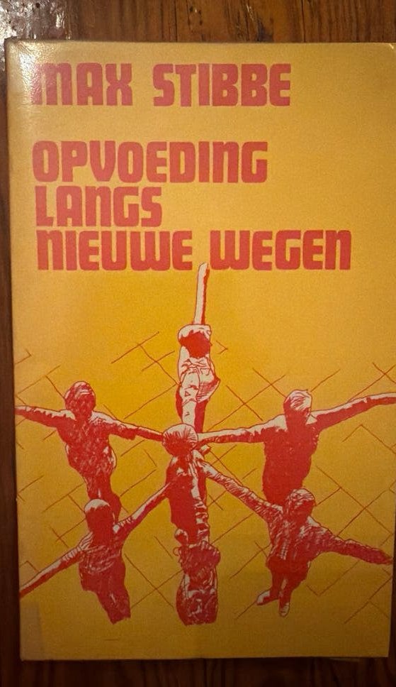 Max Stibbe - Opvoeding Langs Nieuwe Wegen, Ophalen of Verzenden, Gelezen, Opvoeding tot 6 jaar