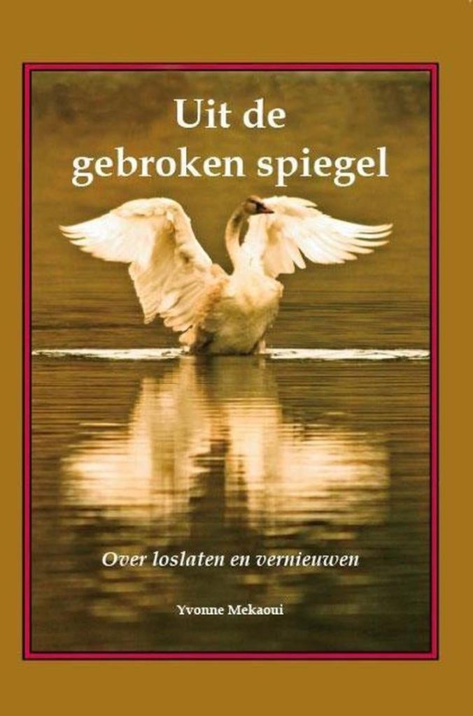 Yvonne Mekaoui Uit de gebroken spiegel, Ophalen of Verzenden, Nieuw, Spiritualiteit algemeen, Overige typen