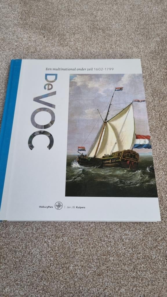 De VOC: Een multinational onder zeil 1602-1799, Ophalen of Verzenden, 17e en 18e eeuw, Zo goed als nieuw, Jan J.B. Kuipers