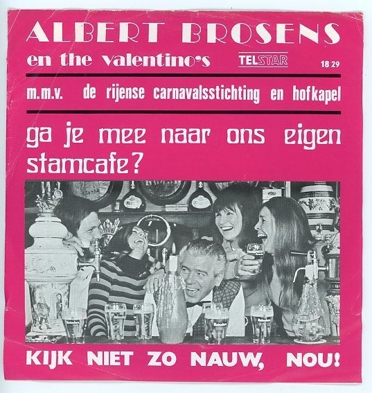 Telstar 1829 van Albert Brosens & the Valentino's uit 1973, Gebruikt, 7 inch, Ophalen of Verzenden, Levenslied of Smartlap