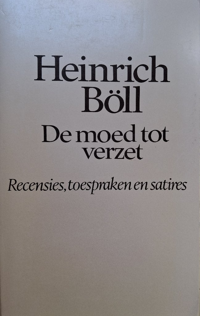 Heinrich Böll - De moed tot verzet, Boeken, Ophalen of Verzenden, Gelezen, Europa overig