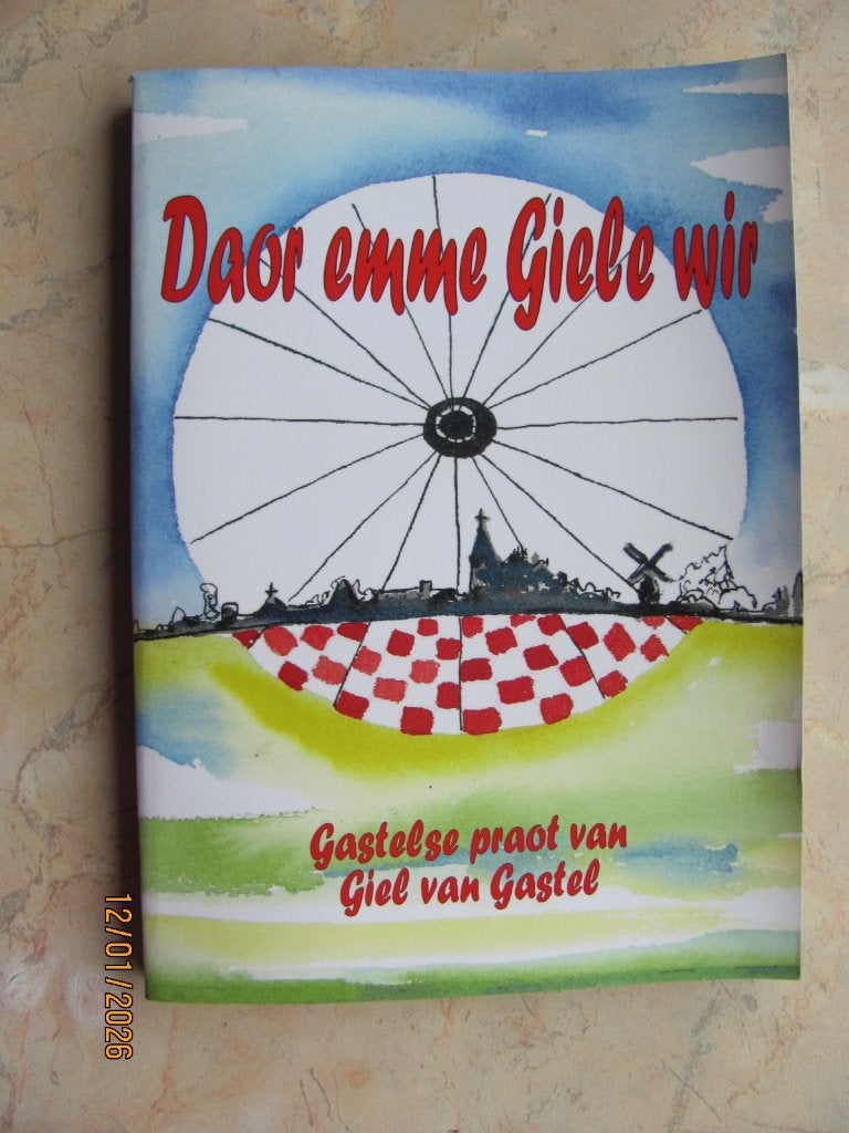 NIEUWSTAAT boek Giel van GASTEL DAOR EMME GIELE WIR 2003, Giel van Gastel (pseudoniem van Michel de Koning), Ophalen of Verzenden