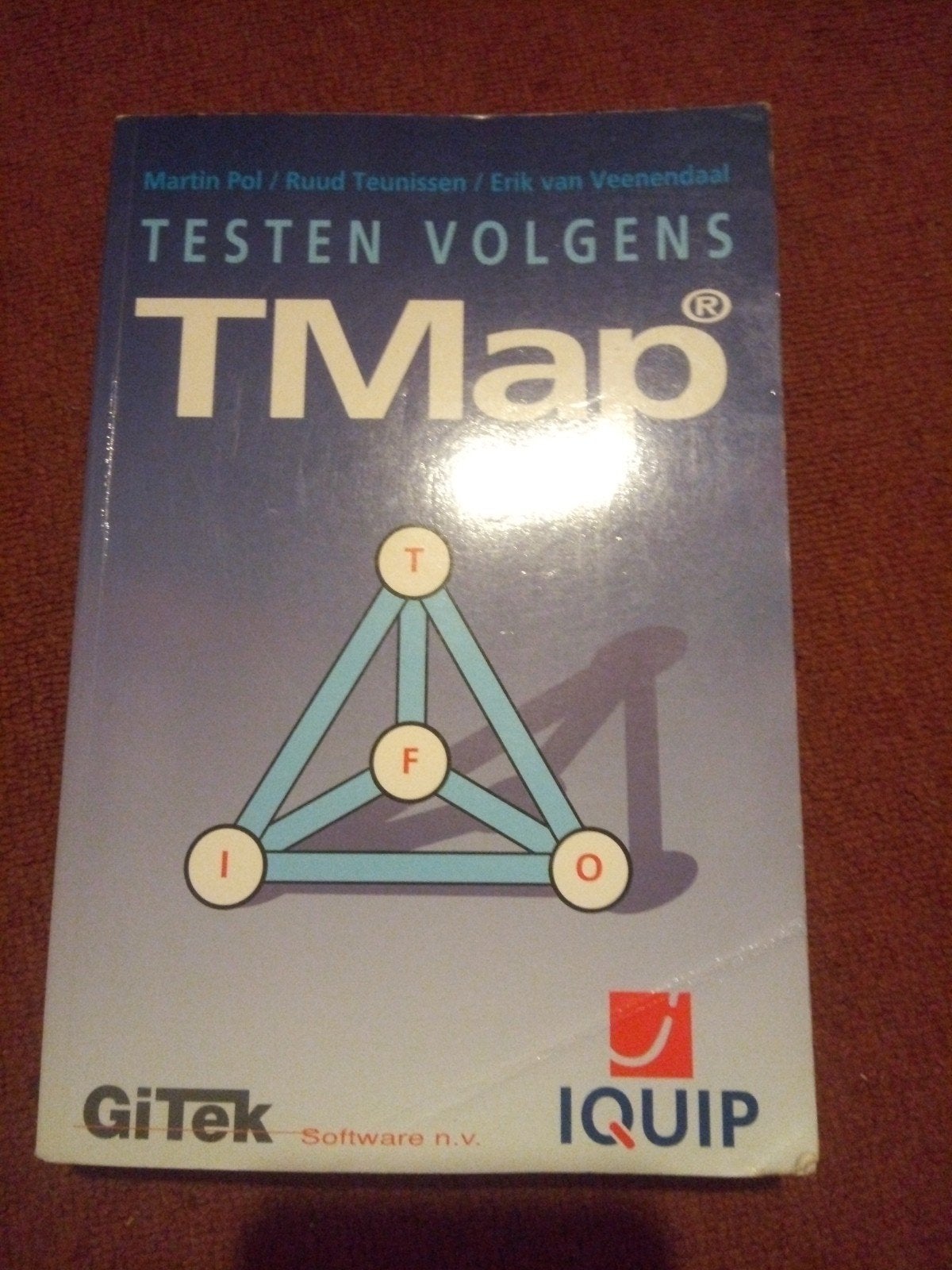 Testen volgens TMap - Martin Pol e.a., Gelezen, Martin Pol, Ruud Teunissen, Erik van Veenendaal, Verzenden, HBO