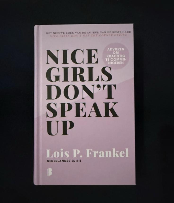 Nice Girls Don't Speak Up - Lois P. Frankel, Ophalen of Verzenden, Nieuw