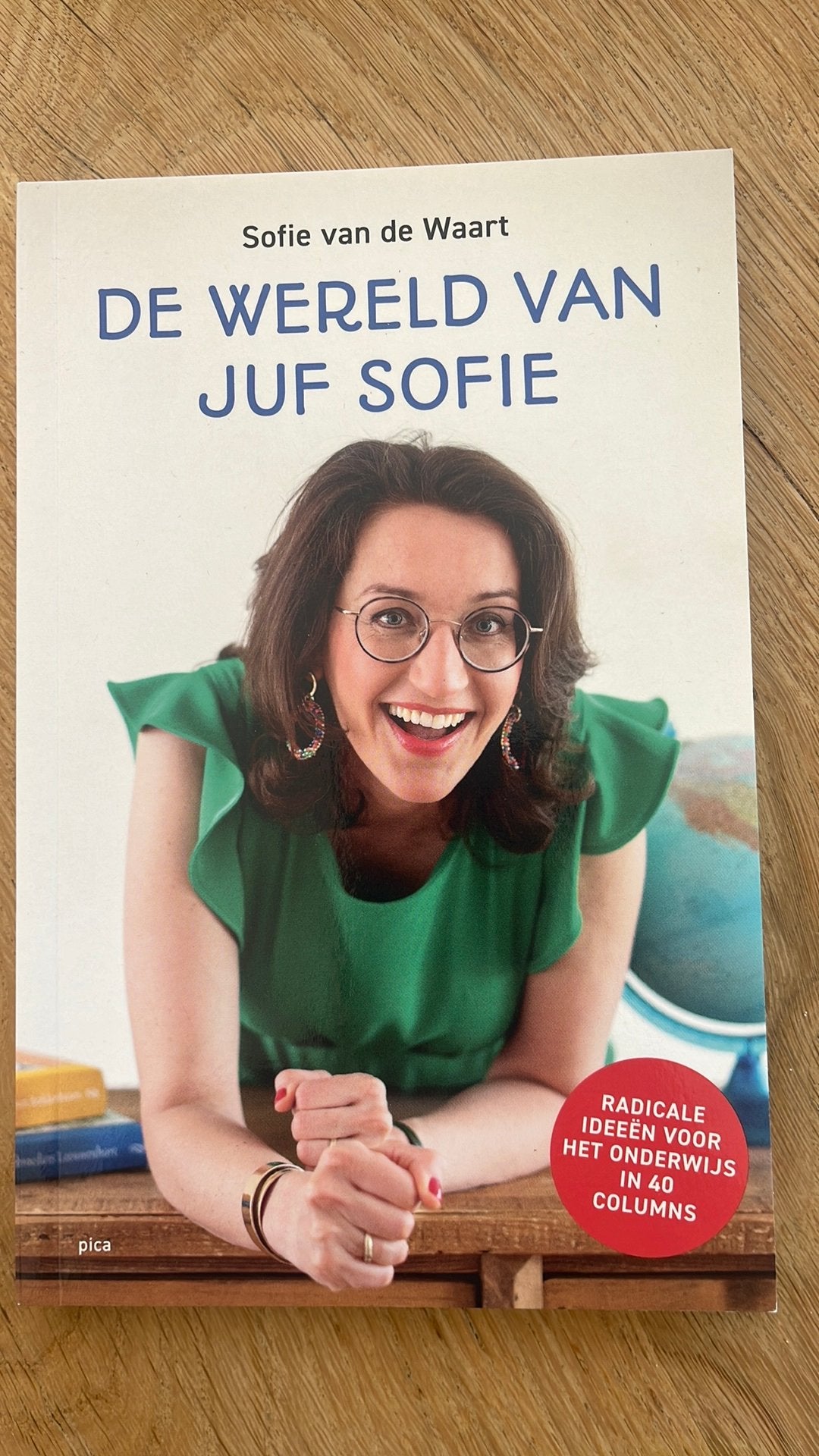 Sofie van de Waart - De wereld van juf Sofie, Boeken, Verzenden, Zo goed als nieuw, Sofie van de Waart