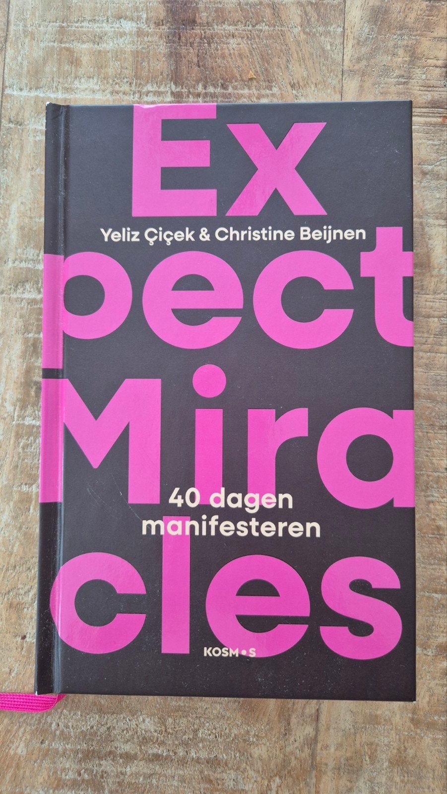 Expect Miracles - Yeliz Çiçek & Christine Beijnen, Verzenden, Zo goed als nieuw, Yeliz Çiçek; Christine Beijnen