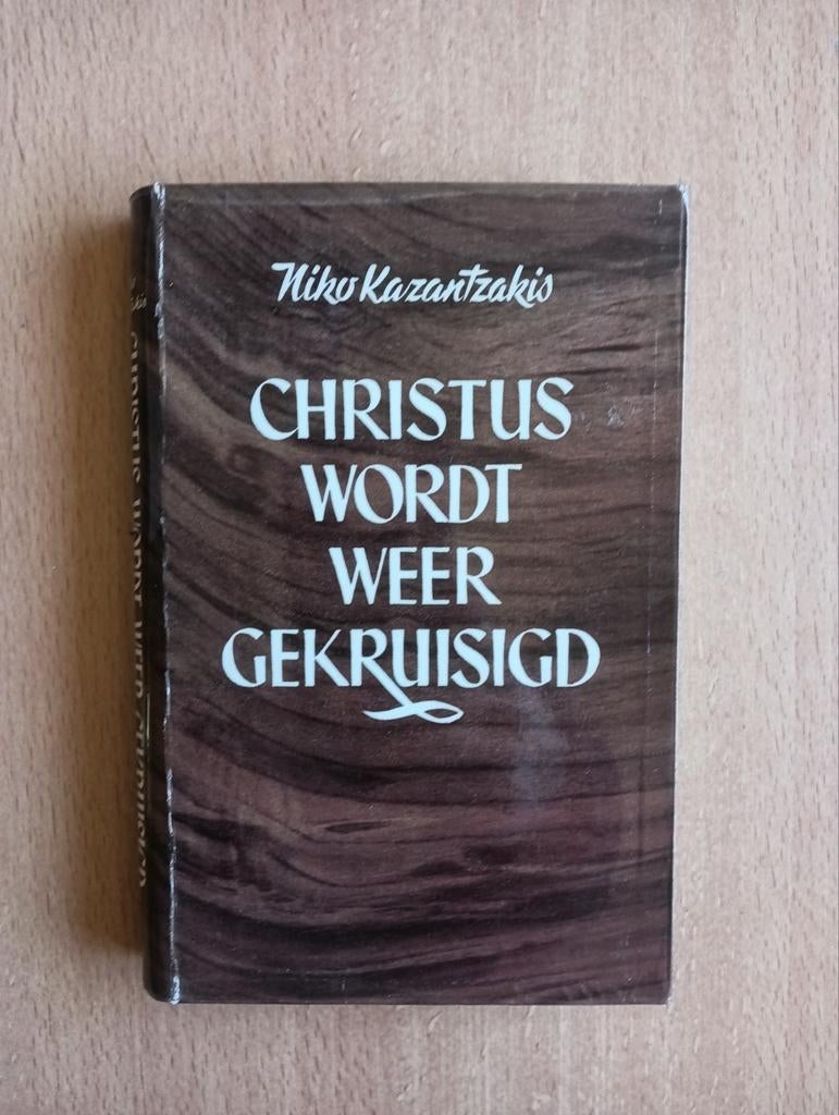 Christus wordt weer gekruisigd - Nikos Kazantzakis, Boeken, Ophalen of Verzenden