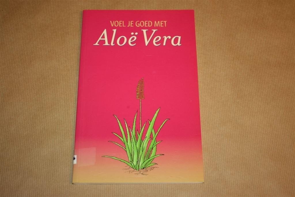 Voel je goed met Aloë Vera, Ophalen of Verzenden, Zo goed als nieuw, Overige onderwerpen, Achtergrond en Informatie