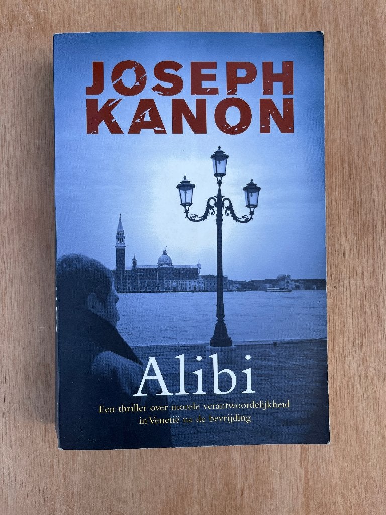 Joseph Kanon - Alibi: Thriller over morele verantwoordelijk, Gelezen, Europa overig, Ophalen of Verzenden, Joseph Kanon
