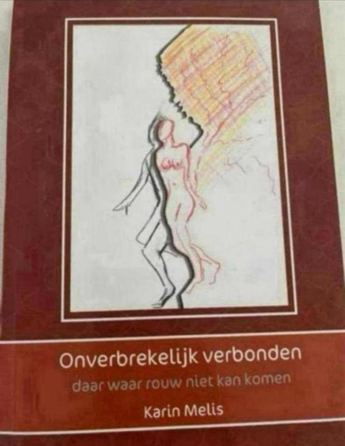 ONVERBREKELIJK VERBONDEN DAAR WAAR ROUW NIET KAN KOMEN, Boeken, Ophalen of Verzenden, Zo goed als nieuw