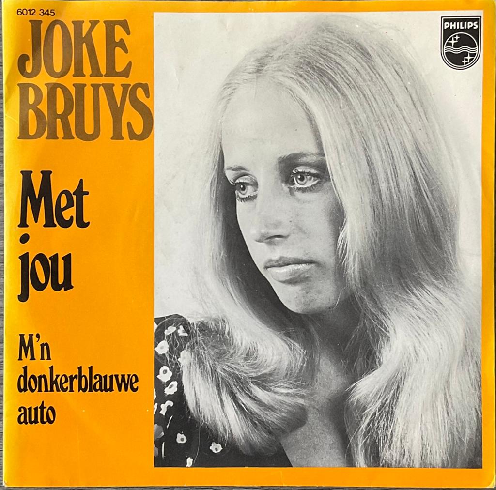 JOKE BRUYS - Met jou/M’n donkerblauwe auto(NL’73)HEEL MOOI, Cd's en Dvd's, Vinyl | Nederlandstalig, Verzenden, 7 inch