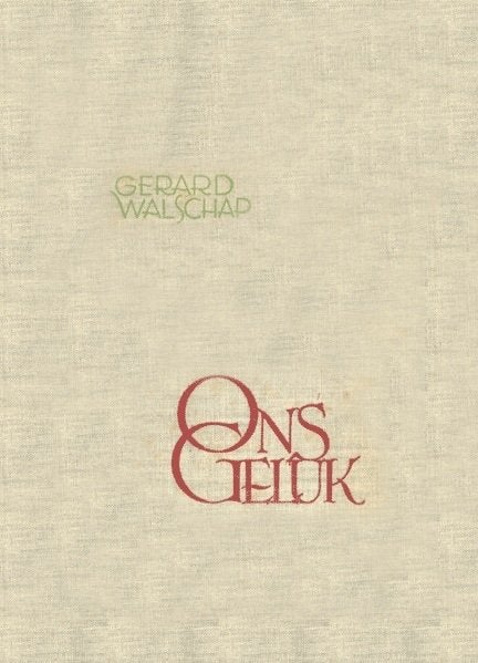 Gerard Walschap - Ons geluk, Gelezen, België, Gerard Walschap, Ophalen of Verzenden