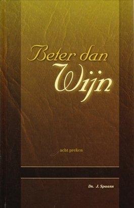 Spaans ds. C. Beter dan wijn, Verzenden, Zo goed als nieuw, C. Spaans, Christendom | Protestants