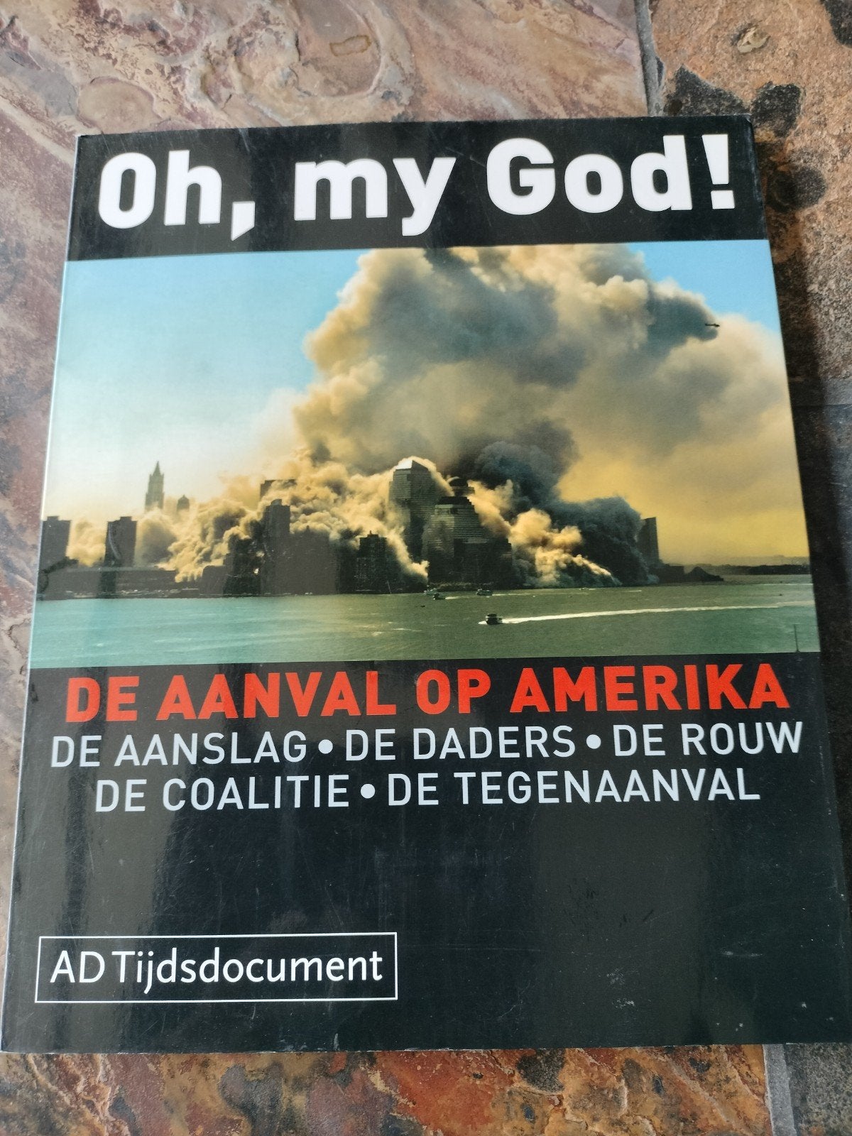 Oh, my God! De aanval op Amerika AD tijdsdocument, Ophalen of Verzenden, Gelezen